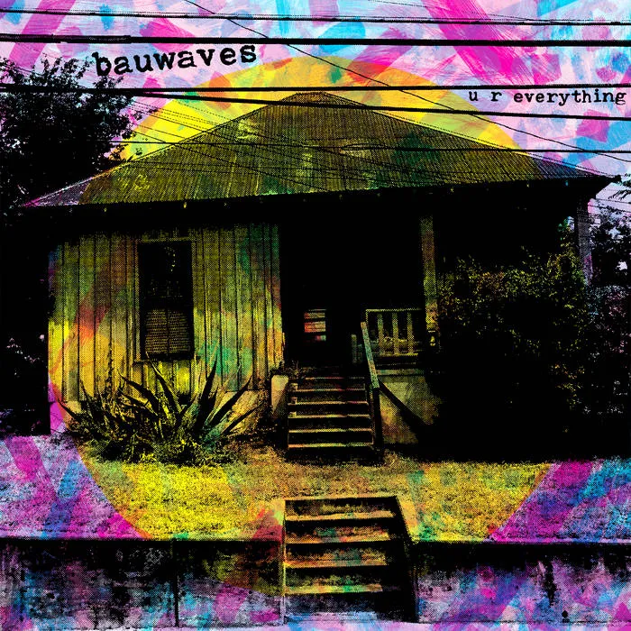 bauwaves - u r everything - New LP