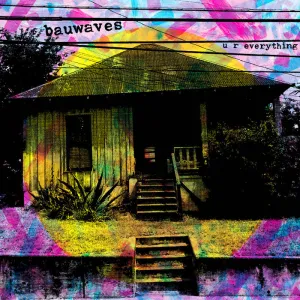 bauwaves - u r everything - New LP