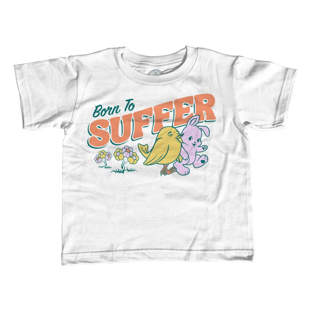 Boy's Born to Suffer T-Shirt