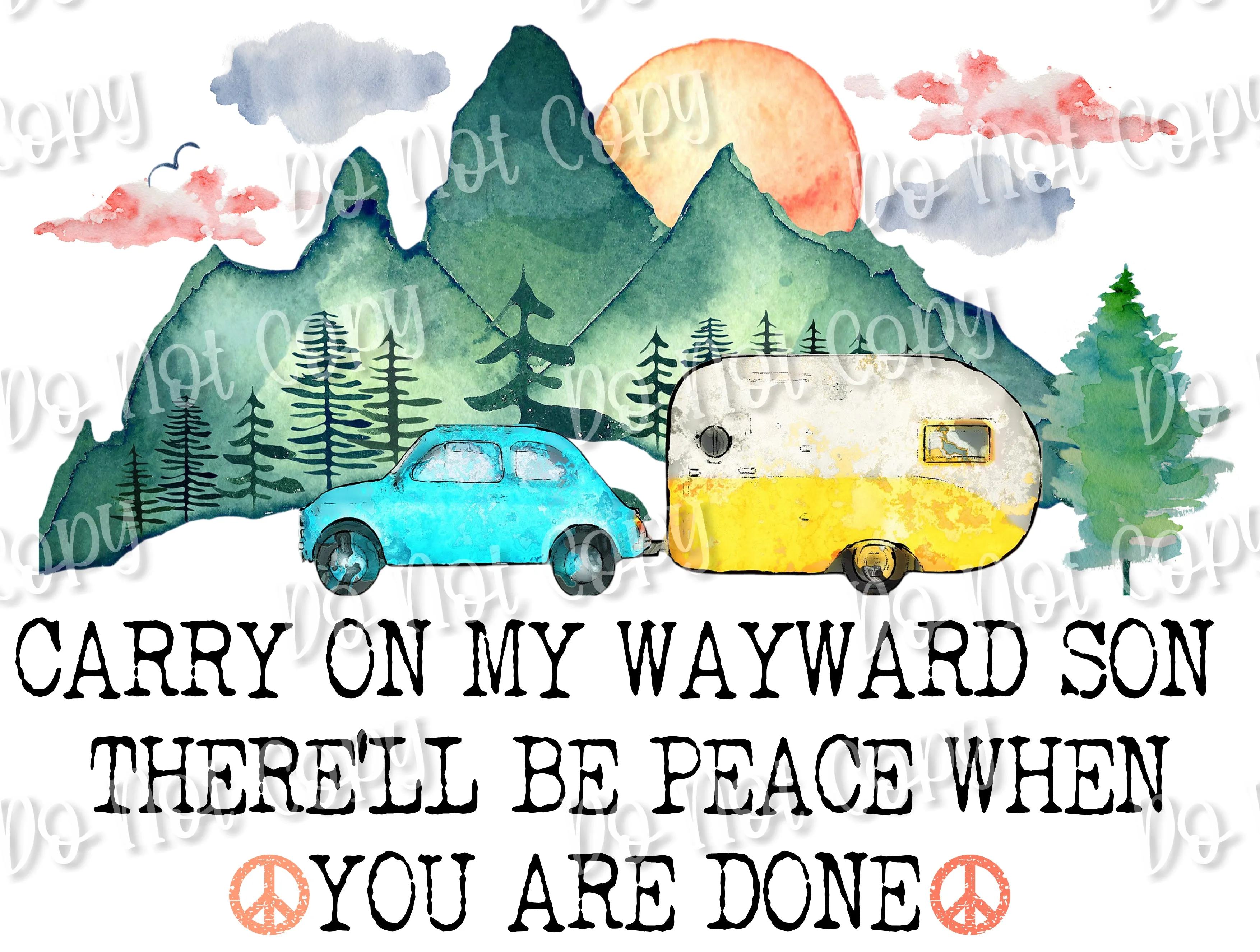 Carry on my Wayward Son Sublimation Print