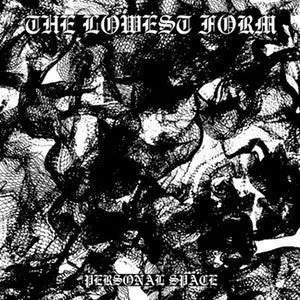 Lowest Form, The "Personal Space" LP