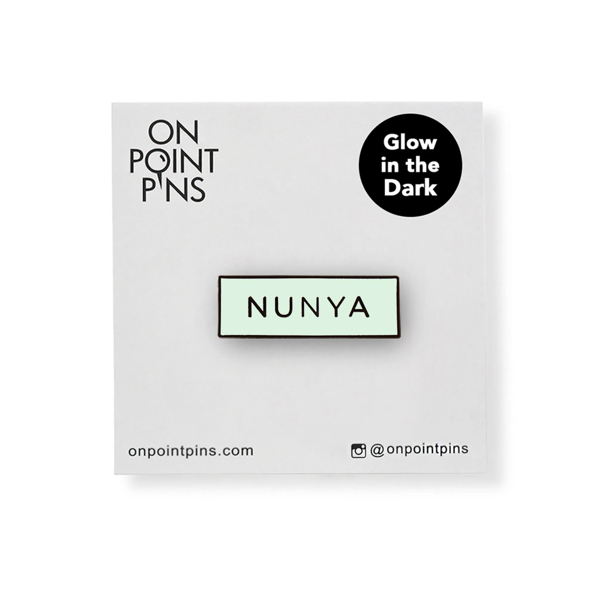 Nunya 'None of your Business' Meme (Glow in the Dark) Lapel Enamel Pin