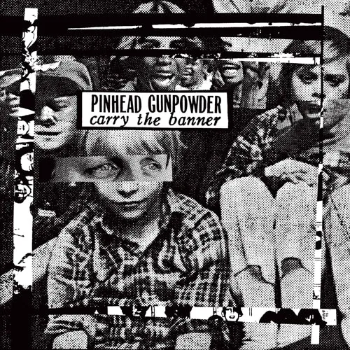 Pinhead Gunpower "Carry The Banner" LP