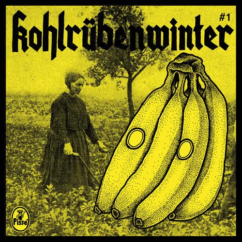 Pisse "Kohlrübenwinter #1" 7"