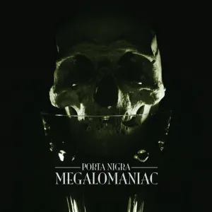 PORTA NIGRA - Megalomaniac 7"