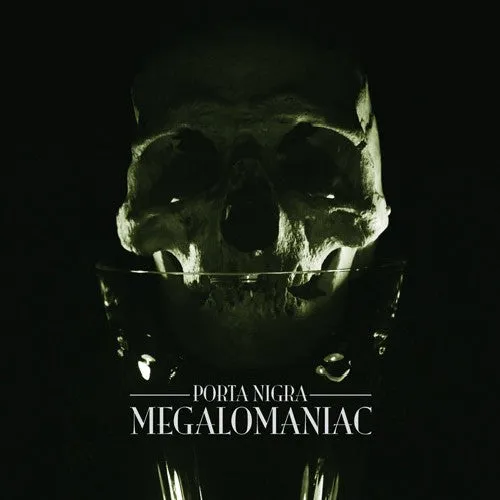 PORTA NIGRA - Megalomaniac 7"