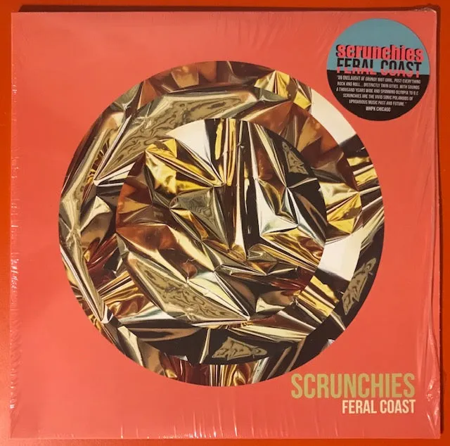 Scrunchies – Feral Coast - New LP