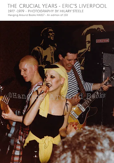 THE CRUCIAL YEARS - ERIC'S LIVERPOOL 1977-1979