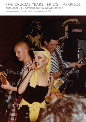 THE CRUCIAL YEARS - ERIC'S LIVERPOOL 1977-1979