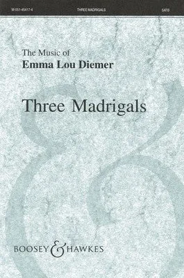 THREE MADRIGALS SATB