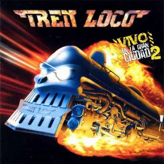 TREN LOCO - Vivo... En La Gran Ciudad 2 CD