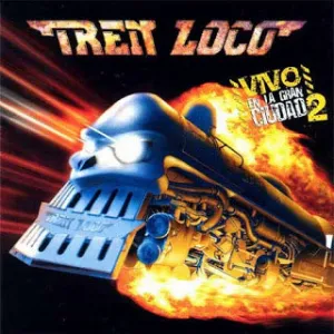 TREN LOCO - Vivo... En La Gran Ciudad 2 CD