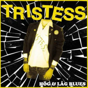 Tristess "Hog and Lag Blues" LP