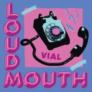 Vial -  Loudmouth  [BLUE in White Vinyl] - New LP