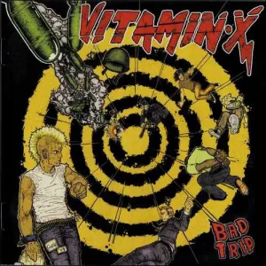 Vitamin X "Bad Trip" LP